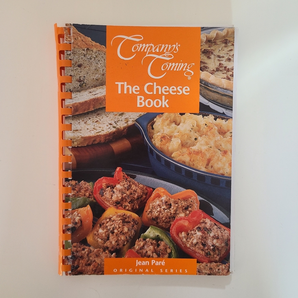 The Cheese Book- Companys Coming Cookbook